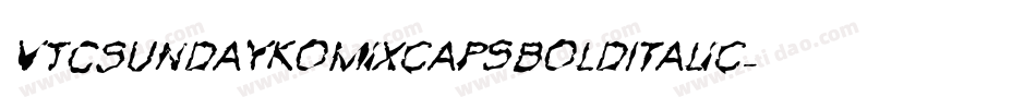 VTCSundaykomixcapsboldItalic字体转换