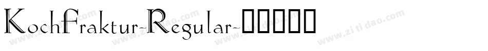 KochFraktur-Regular字体转换
