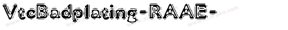 VtcBadplating-RAAE字体转换