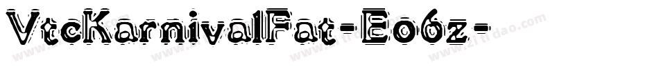 VtcKarnivalFat-Eo6z字体转换