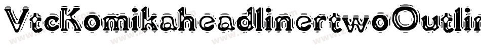 VtcKomikaheadlinertwoOutline-8ReA字体转换