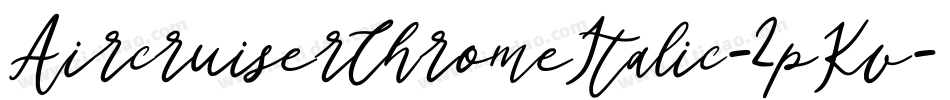 AircruiserChromeItalic-2pKv字体转换