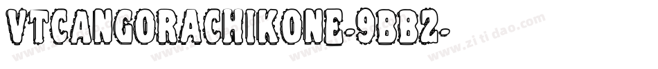 VtcAngorachikone-9BB2字体转换