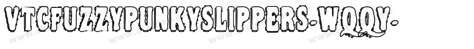VtcFuzzypunkyslippers-WqqY字体转换