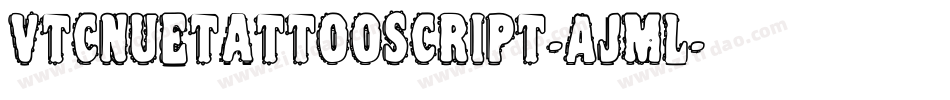 VtcNuetattooscript-AjmL字体转换