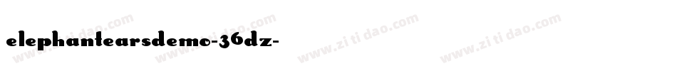 ElephantEarsDemo-36Dz字体转换