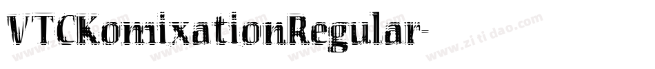 VTCKomixationRegular字体转换