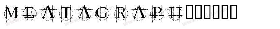 Meatagraph字体转换