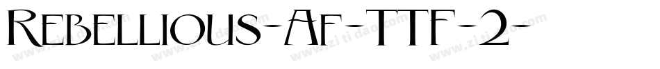 Rebellious-Af-TTF-2字体转换