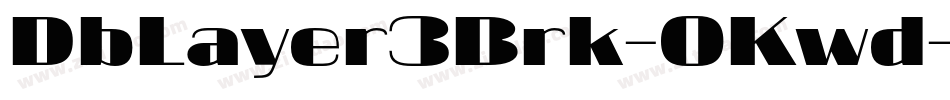 DbLayer3Brk-OKwd字体转换