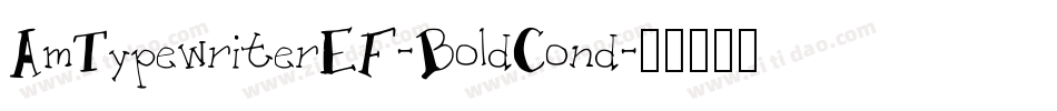 AmTypewriterEF-BoldCond字体转换