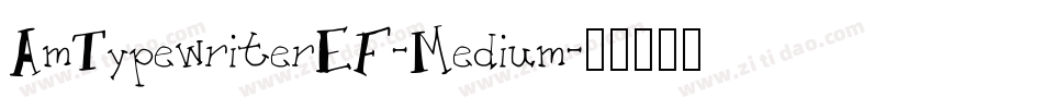 AmTypewriterEF-Medium字体转换