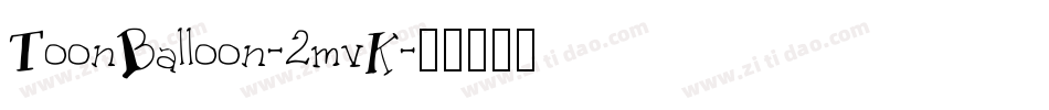 ToonBalloon-2mvK字体转换