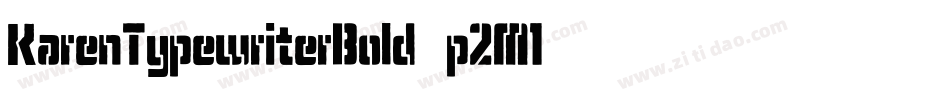 KarenTypewriterBold-p2M1字体转换