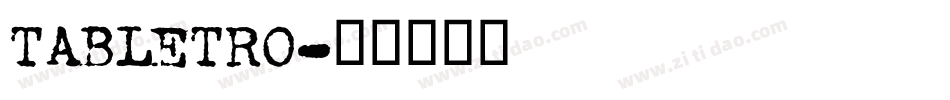 TABLETRO字体转换
