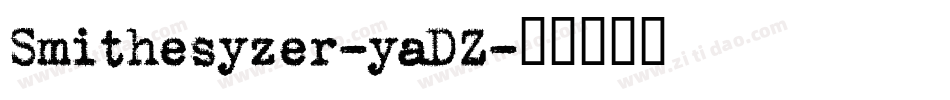 Smithesyzer-yaDZ字体转换