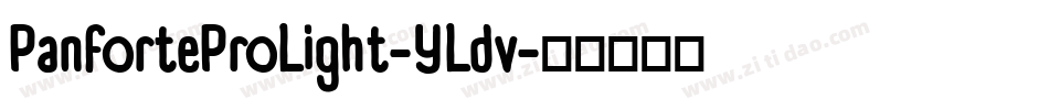 PanforteProLight-YLdv字体转换 PanforteProLight-YLdv字体转换