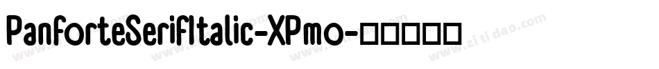 PanforteSerifItalic-XPmo字体转换 PanforteSerifItalic-XPmo字体转换