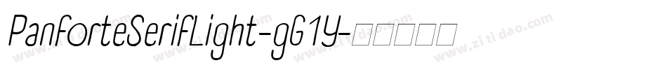 PanforteSerifLight-gG1Y字体转换 PanforteSerifLight-gG1Y字体转换