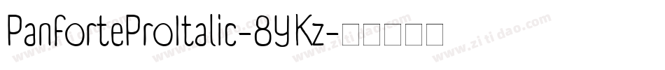 PanforteProItalic-8YKz字体转换