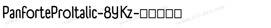 PanforteProItalic-8YKz字体转换