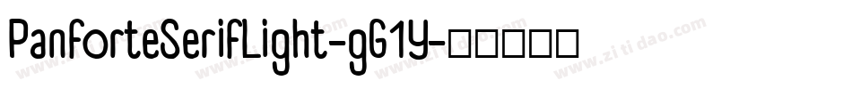 PanforteSerifLight-gG1Y字体转换 PanforteSerifLight-gG1Y字体转换