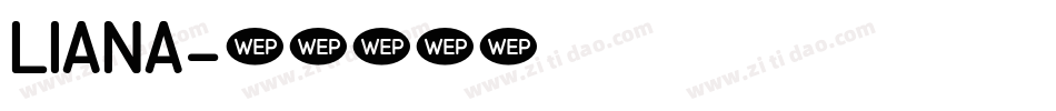 liana字体转换