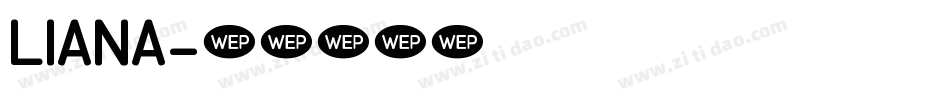 liana字体转换