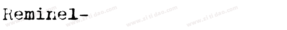 Reminel字体转换
