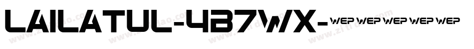 Lailatul-4B7Wx字体转换