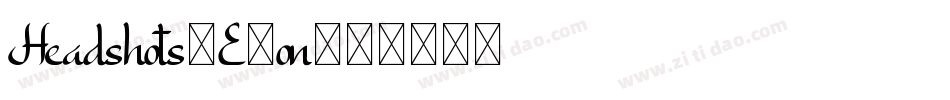 Headshots-E2on字体转换
