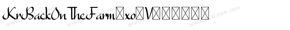 KrBackOnTheFarm-xo6V字体转换 KrBackOnTheFarm-xo6V字体转换