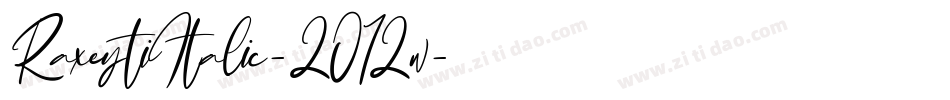RaxeytiItalic-2O12w字体转换