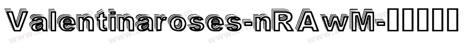 Valentinaroses-nRAwM字体转换