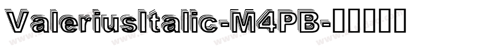 ValeriusItalic-M4PB字体转换