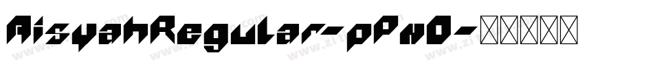AisyahRegular-pPnO字体转换