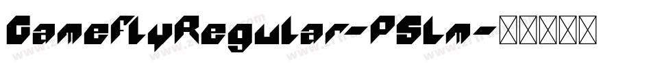 GameflyRegular-P5Lm字体转换