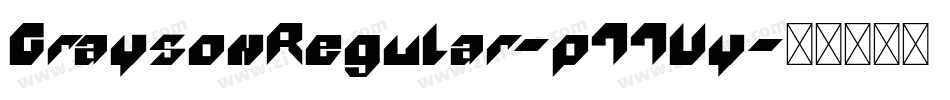 GraysonRegular-p77Vy字体转换