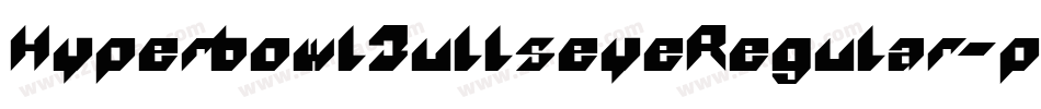 HyperbowlBullseyeRegular-p1Lr字体转换
