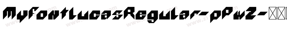 MyfontlucasRegular-pPwZ字体转换