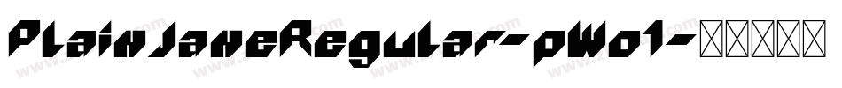 PlainJaneRegular-pWo1字体转换