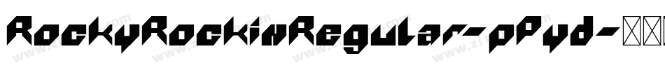 RockyRockinRegular-pPyd字体转换