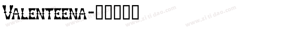 Valenteena字体转换