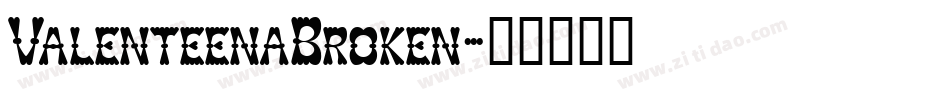 ValenteenaBroken字体转换