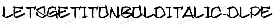 LetsGetItOnBoldItalic-dLPE字体转换
