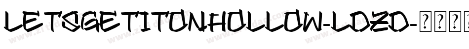 LetsGetItOnHollow-LDzD字体转换