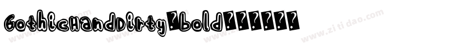 GothicHandDirty_bold字体转换