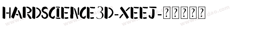 HardScience3D-xeej字体转换
