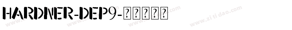 Hardner-Dep9字体转换