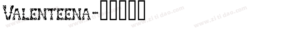 Valenteena字体转换